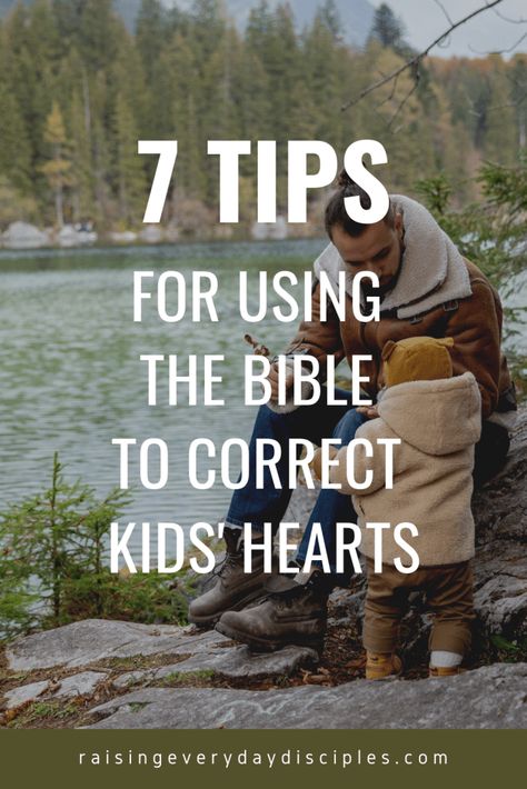 Using the Bible to Correct Kids' Hearts in Righteousness - Raising Everyday Disciples Raising Disciples, Disciple Me, Where Is Your Heart, Biblical Parenting, Asking For Prayers, Slow To Speak, Learning To Pray, Slow To Anger, Parenting Tools