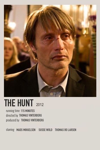 The Hunt 2012, Movie Recs, Polaroid Movie Poster, Hunter Movie, Movies Art, Film Recommendations, Classic Films Posters, Movie Wall, 2012 Movie