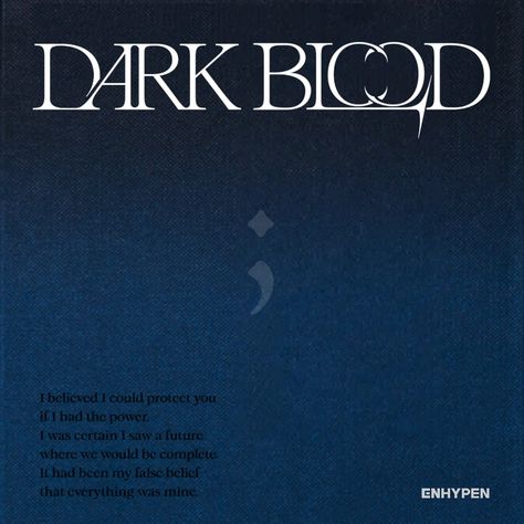 1.Fate | 2.Bite Me📀 | 3.Sacrifice (Eat Me Up) | 4.Chaconne | 5.Bills | 6.Karma **** NOTE: This is completed to album cover version. Dark Blood Album Cover, Bite Me Wallpaper, Enhypen Album Cover, Txt Album Cover, Enhypen Bite Me, Wishlist Ideas, Kpop Album, Cover Album, Give And Take