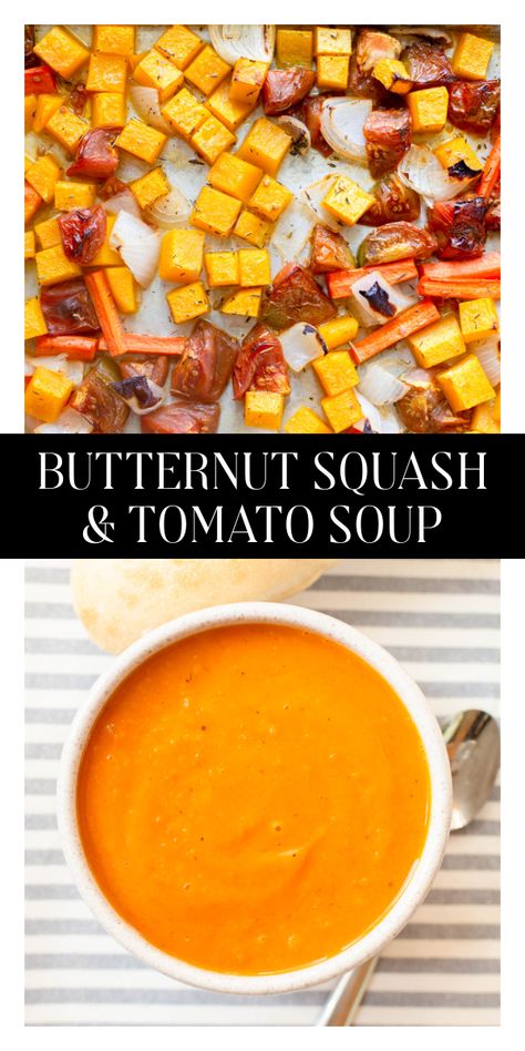 Tomato Soup With Butternut Squash, Roasted Tomato And Squash Soup, Acorn Squash Tomato Soup, Tomato And Butternut Squash Soup, Butternut Tomato Soup, Butternut Squash Tomato Soup Recipes, Oven Roasted Butternut Squash Soup, Butternut Squash And Tomato Soup, Tomato Butternut Squash Soup