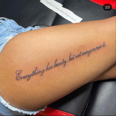 Thigh Tattoos Words, Meaningful Quote Tattoos For Women, Unique Meaningful Tattoo Quotes, Side Thigh Tattoos Women Unique, Big Thigh Tattoos For Women, Fem Tattoos, Tattoos Words, Thigh Tattoo Quotes, Baddie Tattoos