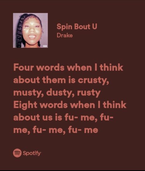 Spin Bout U Drake, Spin Bout U, Drake 21 Savage, Drake Lyrics, 21 Savage, Song Lyrics, Drake, Spinning, Celebrity Style