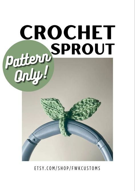 Headphone Sprout Crochet Pattern, Crochet Sprout Headphones, Sprout Crochet Pattern, Sprout Crochet, Crochet Sprout, Sprout Bookmark, Crochet Leaf, Bookmark Pattern, Crochet Leaf Patterns