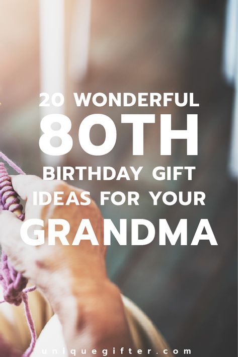 Wonderful 80th Birthday Gift Ideas for Your Grandma | Grandma's Birthday Present Ideas | Gifts to Celebrate Grandma | Milestone Birthday 80 Birthday Party Ideas, Party Ideas For Grandma, Birthday Party Ideas For Grandma, Gifts For Grandma Diy, 80th Birthday Gift Ideas, Grandma Diy, Birthday Presents For Grandma, 80 Birthday, Mom Birthday Crafts