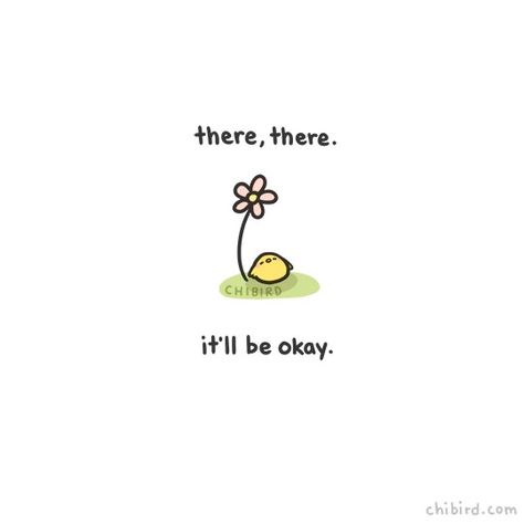 It'll be ok. Motivational Drawings, Kawaii Quotes, Cheer Up Quotes, Cute Inspirational Quotes, Cute Messages, Be Okay, Mini Mini, Cute Memes, The Shade