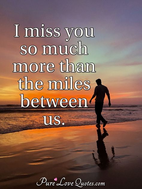 I Miss You A Lot Today, Thinking And Missing You Quotes, I Miss You So Very Much, I Miss You More Quotes, Miss You So Much Quotes, Miss You So Much, I Miss You So Much Quotes, I Miss Us Quotes, I Miss You So Much