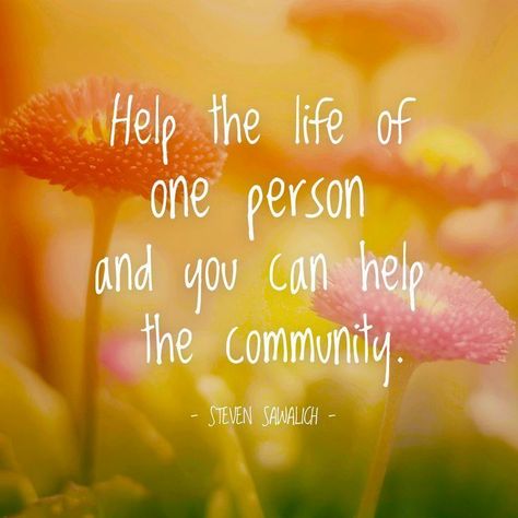 Helping others builds community Marge Piercy, Aaron Sorkin, Helping Others Quotes, Martha Beck, Community Quotes, Finding Yourself Quotes, Ali Macgraw, Barbara Walters, Happiness Quote