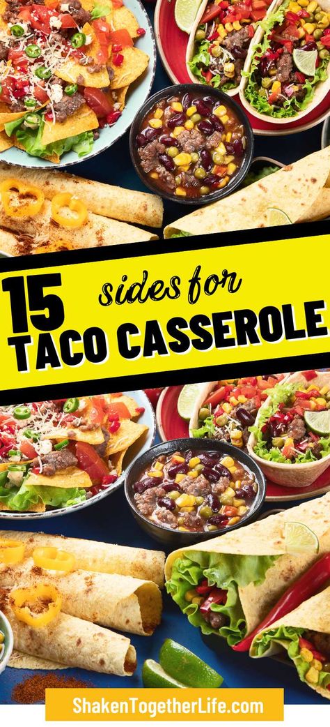 Side Dishes For Mexican Casserole, What To Make With Tacos Sides, Side For Tacos Night, Best Sides For Tacos, Sides With Tacos Dishes, What To Serve With Enchiladas, Taco Potluck Ideas, Side Dishes For Tacos, What To Serve With Tacos