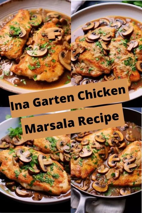 Ina Garten Chicken Francese, Ina Garten Chicken Marsala Recipe, Chicken Marsala Ina Garten, Ina Garten Comfort Food Recipes, Ina Garten Fall Recipes, Chicken Marsala Sides, Elegant Chicken Recipes, Ina Garten Chicken Recipes, Ina Garten Chicken Marsala