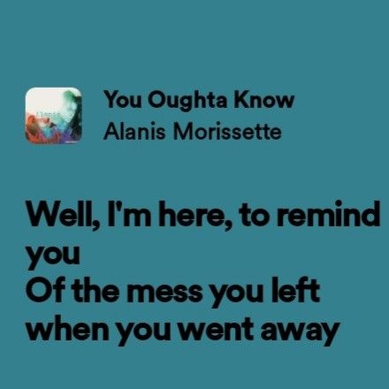 Alanis Morissette Lyrics, Alanis Morrisette, You Oughta Know, Jane Doe, Alanis Morissette, Insta Post, You Left, Insta Posts, Music Is Life