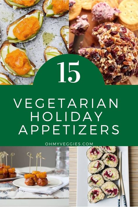 Holiday parties call for delicious holiday snacks. Here's 15 of our favorite vegetarian holiday appetizers to enjoy during this year's festivities. Winter Vegan Appetizers, Vegetarian Christmas Canapes, Meatless Christmas Appetizers, Appetizer With Vegetables, Easy Vegetarian Snacks For A Party, Veggie Thanksgiving Appetizers, Italian Vegetarian Appetizers, Cold Vegetarian Appetizers For Party, Healthy Vegetable Appetizers