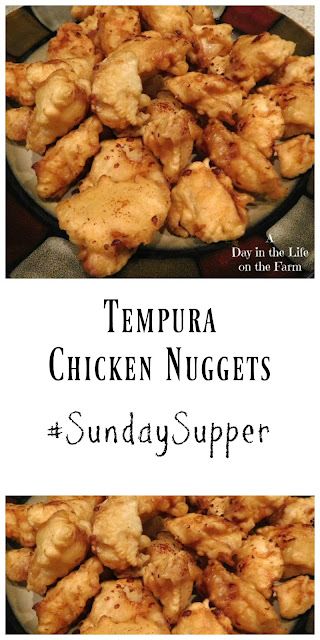 A Day in the Life on the Farm: Tempura Chicken Nuggets #SundaySupper Tempura Chicken, Tempura Recipe, Chicken Batter, Homemade Chicken Nuggets, Tempura Batter, Life On The Farm, Turkey Dishes, Supper Recipes, Peace And Quiet