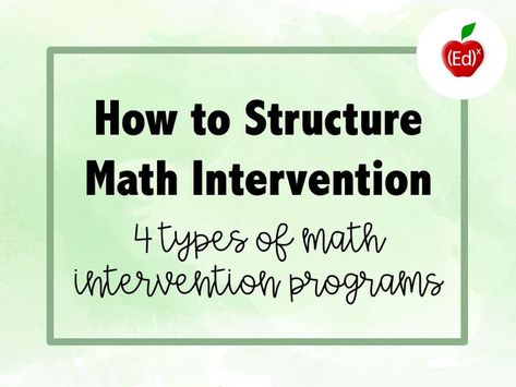 How to Structure Math Intervention: 4 Types of Math Intervention Programs High School Math Intervention, Discalculia Math, Middle School Math Intervention, Math Intervention Classroom Setup, Math Intervention Elementary, Math Interventionist, Math Intervention Activities, Intervention Teacher, Bridges Math