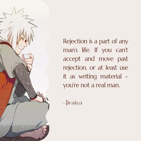 Jiraiya Last Words, Jiraiya Quotes, Meaningful Anime Quotes, Jiraiya Sensei, Itachi Quotes, Anime Quotes About Life, Anime Motivation, Movie Quotes Inspirational, Funny Mean Quotes