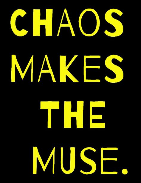 Positive quotes Muse Quotes Inspiration, Quotes About Muse, Chaos Makes The Muse, Muse, Favorite Quotes, Positive Quotes, Shirt Designs, Mindfulness, Quotes