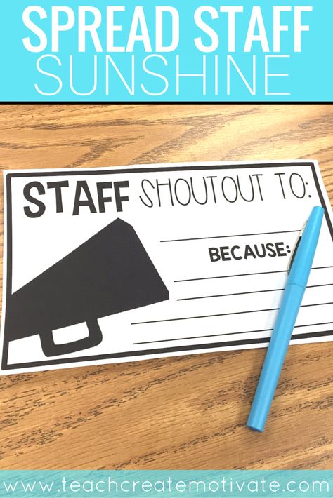 Spread Staff Sunshine to teachers at your school by giving them a shoutout! Free Printable! Staff Shout Outs, Morale Ideas, Preschool Director, Teacher Morale, Teacher Motivation, Morale Boosters, Staff Morale, School Secretary, Teachers Lounge