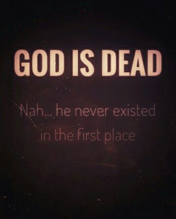 God is dead! Just kidding he never existed to begin with. #Atheism #Agnosticism #Atheist #God #Rational #think #Fun God Is Fake Quotes, Bro Is Majestic, Atheism Aesthetic, Atheism Wallpaper, Atheist Aesthetic, Atheism Quotes, Atheism Humor, Atheist Symbol, God Is Dead