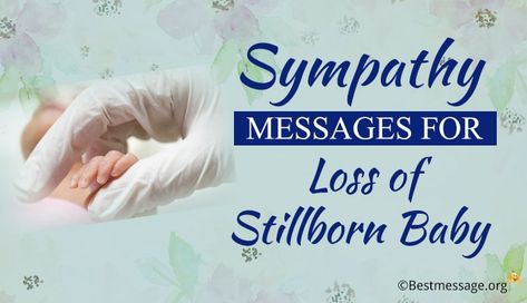 Loss Of Baby Condolences, Loss Of A Baby Condolences, Short Condolence Message, Condolences Messages For Loss, Sympathy Messages For Loss, Words Of Condolence, Loss Of Baby, Condolences Quotes, Words Of Sympathy