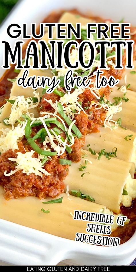 A baking dish with gluten free and dairy free manicotti and text overlay. Dairy Free Manicotti, Gluten Free Manicotti Recipe, Dairy Free Ricotta Cheese, Dairy Free Ricotta, Gluten Free Lasagna Recipe, Manicotti Shells, Dairy Free Lasagna, Veggie Lasagna Recipe, Gf Dinners