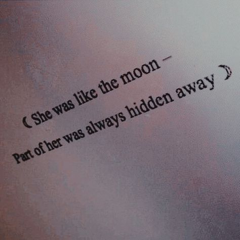 She Was Like The Moon, Aesthetic Moon, Moon Quotes, Moon Moon, Poem Quotes, Deep Thought Quotes, Pretty Words, Writing Inspiration, Quote Aesthetic