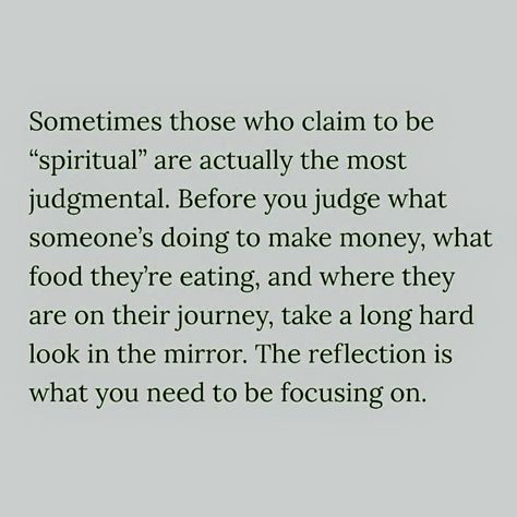 Spiritual and judgemental people quote Interference Quotes People Life, Family Judgement Quotes, High And Mighty Quotes People, Passing Judgement Quotes, Quotes For Judgemental People, Hypocrite Christian Quotes People, Tired Of Judgemental People, Non Judgmental Quotes, People With Good Intentions Quotes