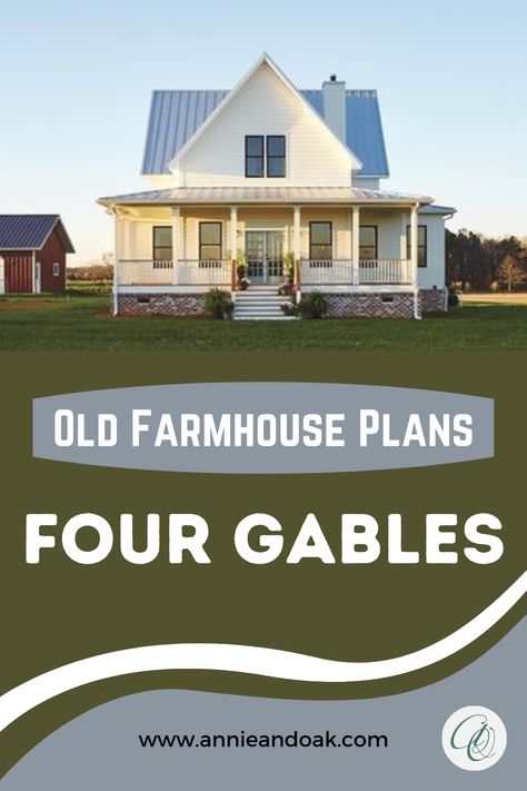 Old Style Farmhouse Plans, 4 Gables House Plan, Antique Farmhouse Floor Plans, 4 Gables Farmhouse House Plans, Four Gables Farmhouse Plans, Modified Four Gables House Plan, Four Gables House Plan Modified, Old Fashioned Farmhouse Plans, American Farmhouse Exterior