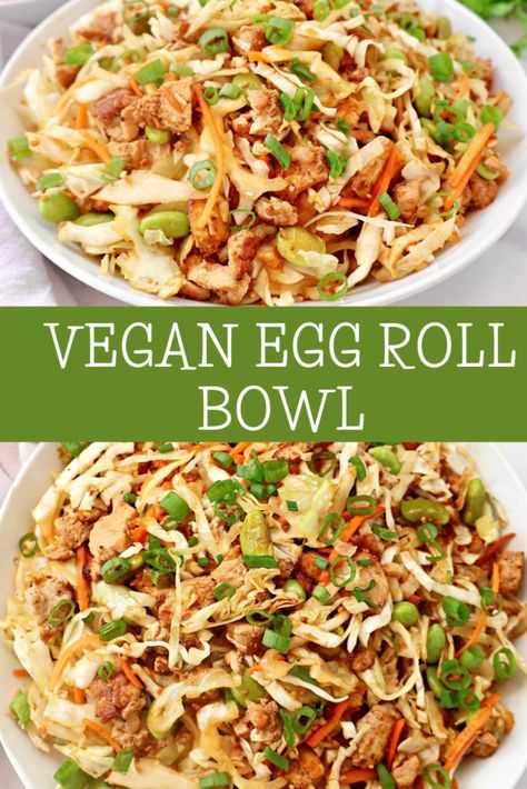 Vegan Egg Roll Bowl ~ The flavor of classic egg rolls in an easy plant-based and low carb dinner. Egg Roll Bowl, Vegan Egg Rolls, Egg Roll In A Bowl, Vegan Egg, Plant Based Dinner, Vegan Asian, Vegan Bowls, Savory Vegan, Egg Roll