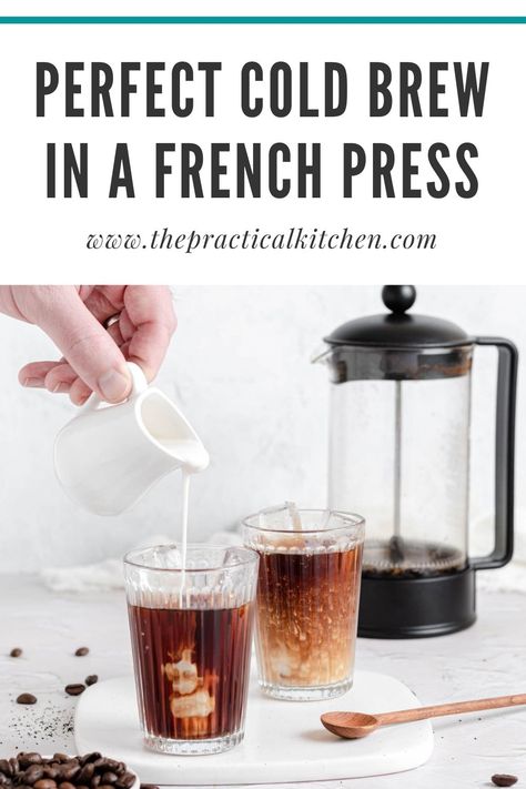 perfect cold brew in a french press Coffee In French Press, French Press Iced Coffee, Cold Brew French Press, French Press Coffee Recipe, French Press Recipes, Brew Iced Coffee, Make Cold Brew, French Press Cold Brew, Cold Brew Coffee Recipe