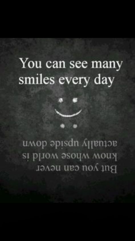 Always look behind the smile Behind The Smile Quotes, Smile Qoutes, Always Smile Quotes, Skull Quote, Emo Quotes, Wolf Quotes, Always Smile, Old Soul, Search Engines