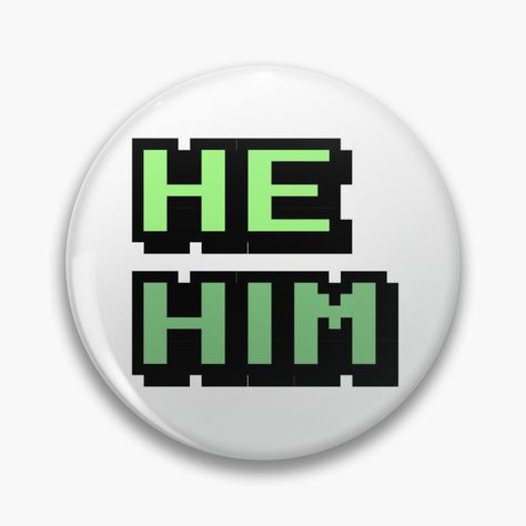 He Him Pronouns, Buttons Pinback, My Art, For Sale, Art