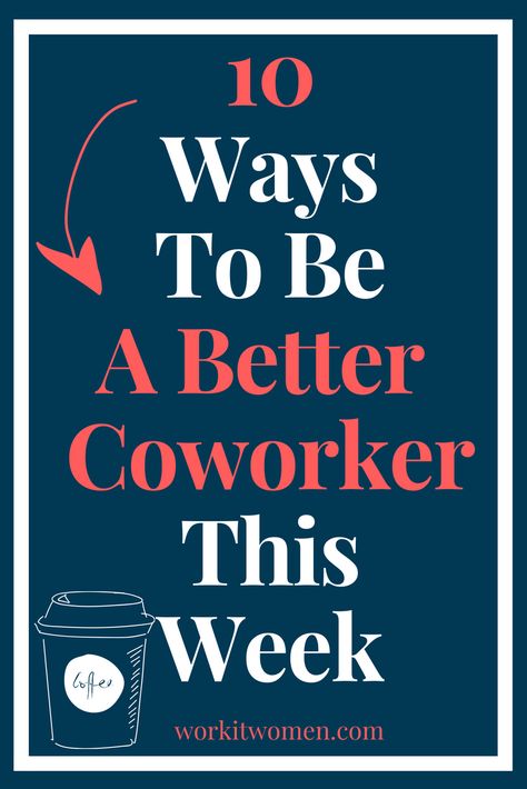 Lazy Coworker, Copper House, Happy At Work, Work Advice, Broken Marriage, Blogging Resources, Good Employee, Work Friends, Work Culture