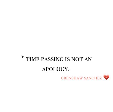 Wanting An Apology Quotes, I Owe You An Apology, Not Getting An Apology Quotes, True Apology Quote, Just Apologize Quotes, Not Apologizing Quotes, Genuine Apology Quotes, Learn To Apologize Quote, Waiting For An Apology Quote