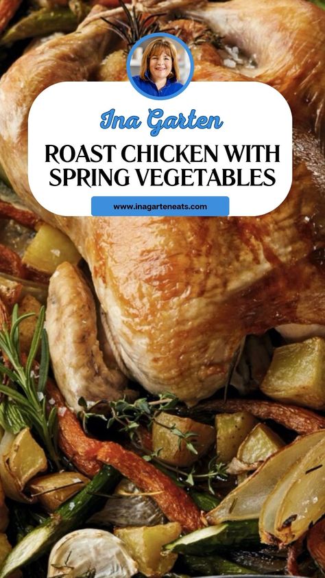 Ina Garten Roast Chicken With Spring Vegetables Ina Garten Roast Chicken, Roast Chicken And Vegetables, Ina Garten Chicken, Spring Vegetables Recipes, Garlic Asparagus, Roast Chicken Recipe, Chicken Lemon, Gold Potatoes, Ina Garten Recipes