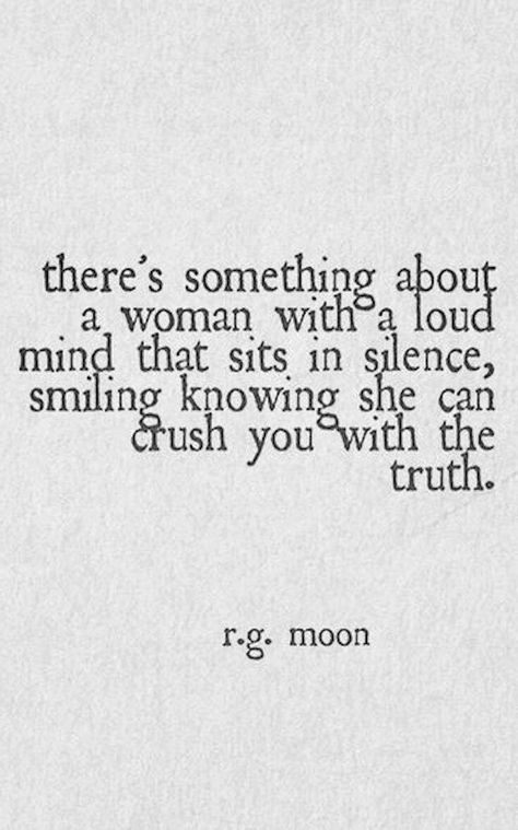 Literally! Loud Mind, Women Empowerment Quotes, Inspirational Quotes For Women, Empowerment Quotes, Deep Thought Quotes, A Quote, Poetry Quotes, Inspiring Quotes, Pretty Quotes