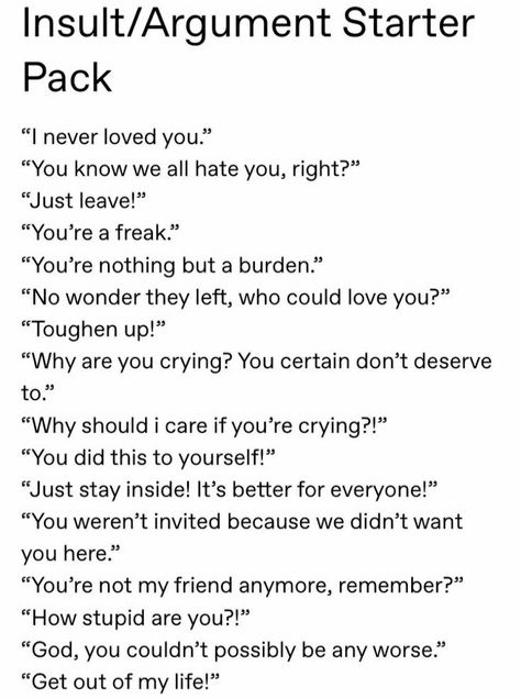 Toxic Relationship Dialogue Prompts, How To Write A Argument Scene, Argue Prompts, Toxic Family Prompts, Bully Writing Prompts, Funny Diolaugue, Conflict Writing Prompts, Fluff Writing Scenarios, Angry Confession Prompts