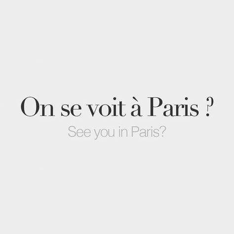 See you in Paris? French Vocab, French Words Quotes, Paris Quotes, Useful French Phrases, Learn To Speak French, French Flashcards, Basic French Words, Study French, French Language Lessons