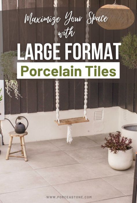 Large Format Outdoor Porcelain Tiles	Maximize Your Space with Large Format Porcelain Tiles Outdoor Porcelain Tile Patio, Porcelain Tile Patio, Tiles For Outdoor, Simple Landscape Design, Tile Patio, Patio Edging, Outdoor Porcelain Tile, Patio Steps, Outdoor Patio Designs