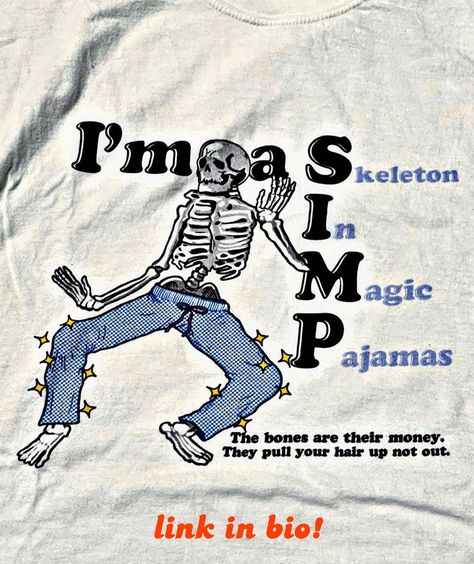 Shirt, funny, skeleton, saying, magic, meme, twet Funny Pajamas, Funny Skeleton, A Skeleton, Skeleton Shirt, Pajama Shirt, Funny Shirt, Cool Tees, Apparel Design, Up Hairstyles