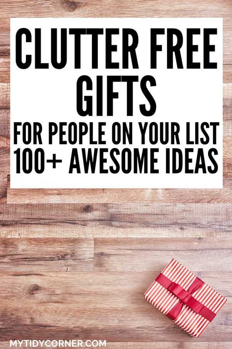 Clutter Free Gifts, Gifts For Organizers, Clutter Free Christmas Gift Ideas, Gift Ideas For Family Friends, Gift Ideas For Everyone, Gifts For People You Dont Know Well, Gift Ideas For Someone Who Has It All, Gifts For Someone Who Has Everything, Gifts For Everyone