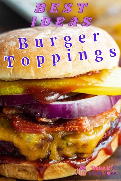 Amazingly tasty burger toppings ideas to try out for burger night! Hamburger Ideas Creative, Toppings For Burgers, Cheeseburger Topping Ideas, Gourmet Burger Toppings, Unique Burger Toppings, Hamburger Toppings Bar, Spring Burger Recipes, Different Burger Ideas, Best Burger Toppings