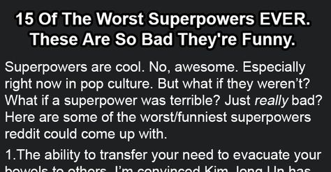 15 Of The Worst Superpowers EVER. These Are So Bad They're Actually Funny. Bad Superpowers, Actually Funny, The Worst, What If, Super Powers, Pop Culture, Right Now, Funny