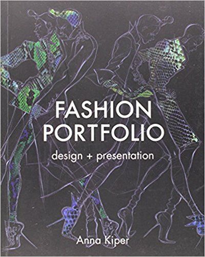 Fashion Portfolio: Design and Presentation: Amazon.co.uk: Anna Kiper: 9781849940856: Books Portfolio Design Layouts, Design Portfolio Layout, Layout Portfolio, Fashion Illustration Portfolio, Book Portfolio, Fashion Portfolio Layout, Fashion Design Books, Portfolio Covers, Buch Design