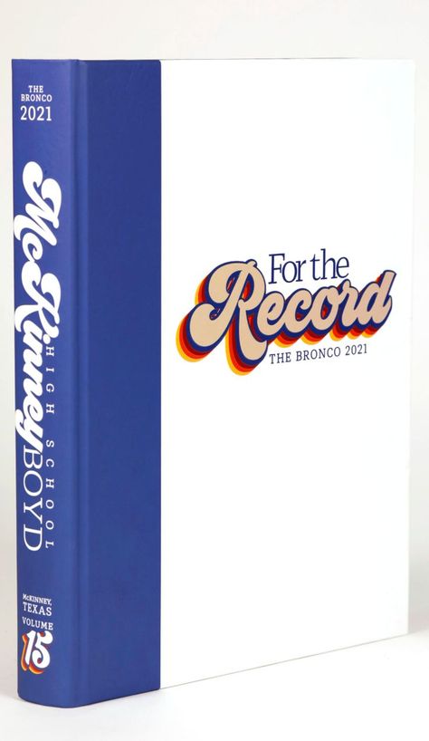 The Bronco 2021 / McKinney Boyd HS / McKinney, Texas For The Record Yearbook, Yearbook Themes Middle School, Year Book Design Layout Yearbook Ideas, Retro Yearbook Theme, High School Yearbook Themes, Yearbook Themes Ideas Creative, Highschool Yearbook Ideas, Elementary Yearbook Ideas, Yearbook Advisor