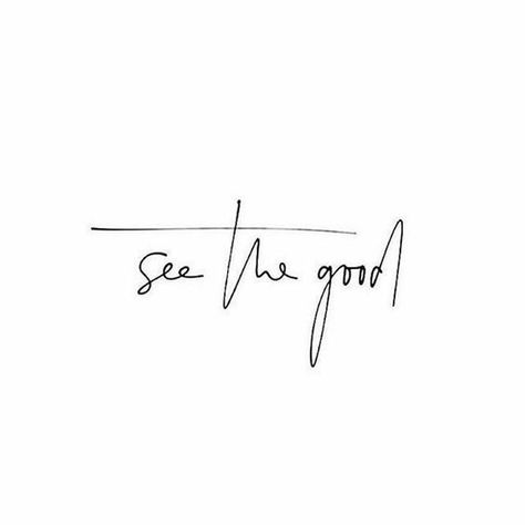 See the good. Dr Tattoo, Wörter Tattoos, Ray Tattoo, Tattoo Placements, Tato Henna, Inspiration Tattoos, Short Inspirational Quotes, Small Words, Word Tattoos