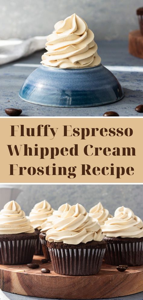 This espresso whipped cream frosting tastes just like a latte, but in frosting form. It is a coffee lover’s dream. Use it to pipe onto cupcakes or eat it plain as a coffee mousse. Espresso Whipped Cream Frosting, Cappuccino Frosting Recipe, Coffee Frosting Recipe Whipped Cream, Cupcake Icing Recipe For Decorating, Coffee Whipped Cream Frosting, Espresso Cream Cheese Frosting, Coffee Cream Cheese Frosting, Cream Filling For Cupcakes, Espresso Frosting Recipe