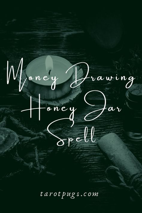 Money Drawing Honey Jar Spell | TarotPugs Money Drawing Spell, Honey Jar Spell, Spells That Actually Work, Money Drawing, Money Spells That Work, Jar Spells, Money Honey, Spell Work, Daily Journal Prompts