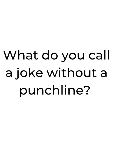 A joke without a punchline #onelinerjokes #onelinerquotes #dadjokes One Line Jokes, One Liner Jokes, One Liner Quotes, Witty One Liners, Hodge Podge, One Liner, Dad Jokes, You Call, Brighten Your Day