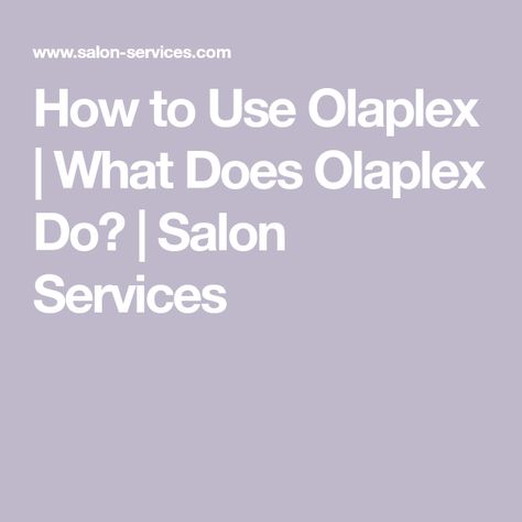 How to Use Olaplex | What Does Olaplex Do? | Salon Services Olaplex How To Use, Fried Hair, Towel Dry Hair, Salon Services, Moisturize Hair, Leave In Conditioner, Hair Strengthening, Shiny Hair, Beauty Industry