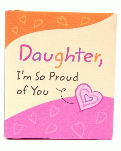 Proud Of You Quotes Daughter, Quotes About Daughters, Proud Of You Quotes, Alone In A Crowd, Proud Of My Daughter, Proud Of My Son, Funny Romantic Quotes, Happy Birthday Wishes Photos, Love Rules