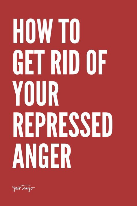 How To Get Rid Of Your Repressed Anger | YourTango #mentalhealth Rebuild Trust In A Relationship, Deal With Anger, Repressed Anger, Anger Management Strategies, Benefits Of Being Single, Trust In A Relationship, How To Release Anger, Overcoming Jealousy, How To Control Anger